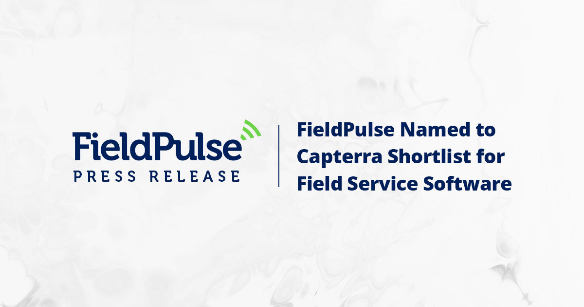 FieldPulse Named in the Capterra Shortlist Report for Field Service Management Software