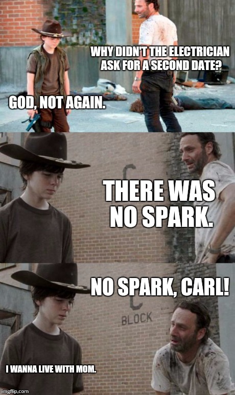 Electrician Meme: There was no spark Carl