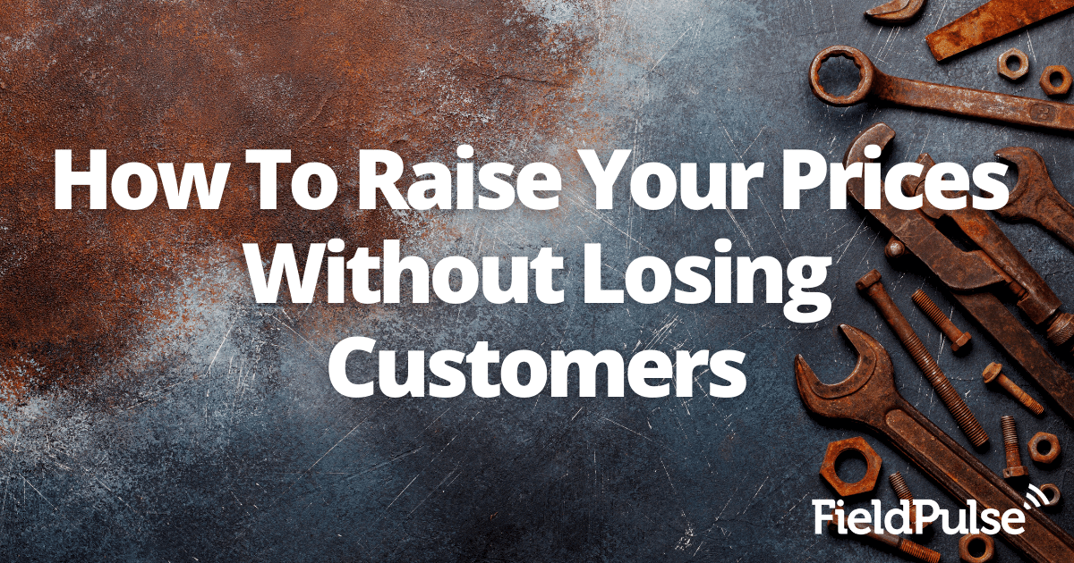 How to Raise Your Prices (Without Losing Customers)