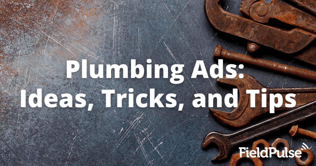 Plumbing Ads: Ideas, Tricks, and Tips