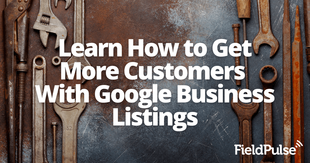 Learn How to Get More Customers With Google Business Listings