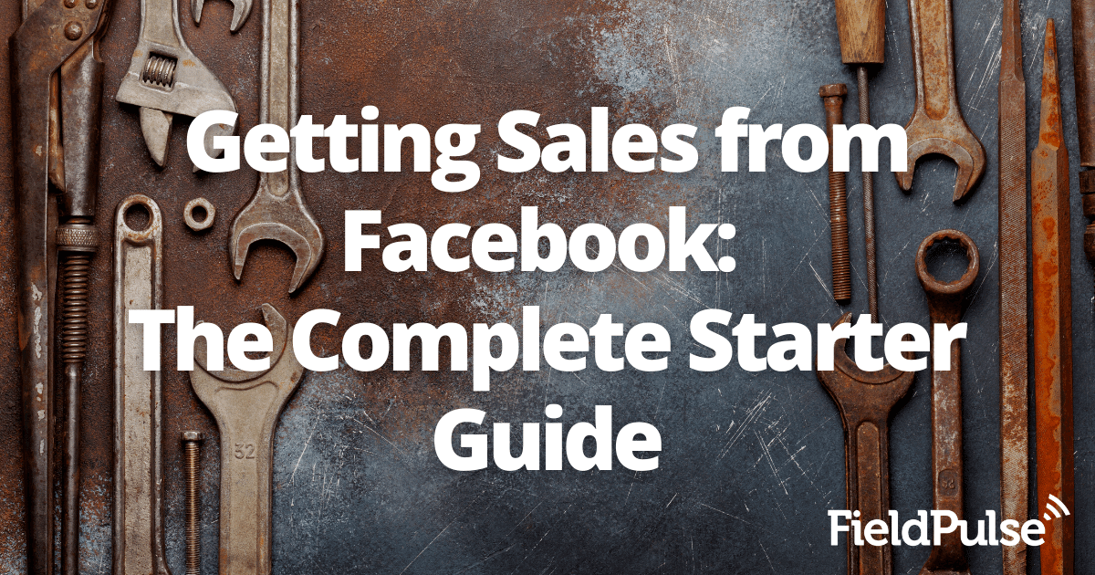 Getting Sales from Facebook: The Complete Starter Guide