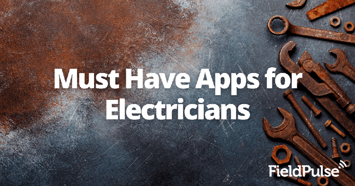 Must Have Apps for Electricians