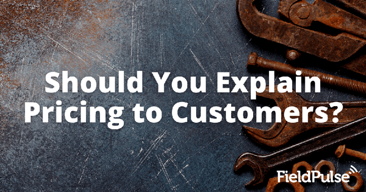 Should you explain pricing to customers?