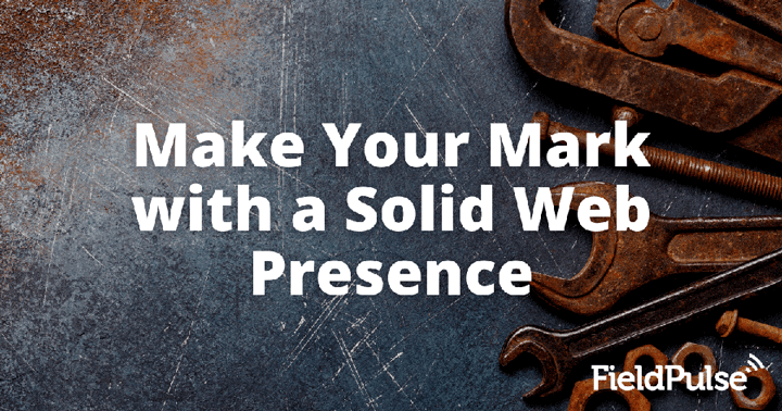 Make Your Mark with a Solid Web Presence