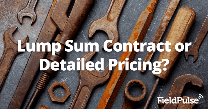 Lump Sum Contract or Detailed Pricing?