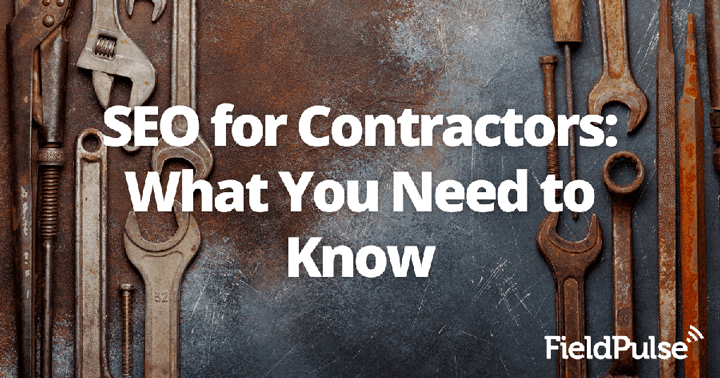 SEO for Contractors: What You Need to Know