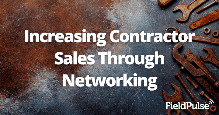 Increasing Contractor Sales Through Networking