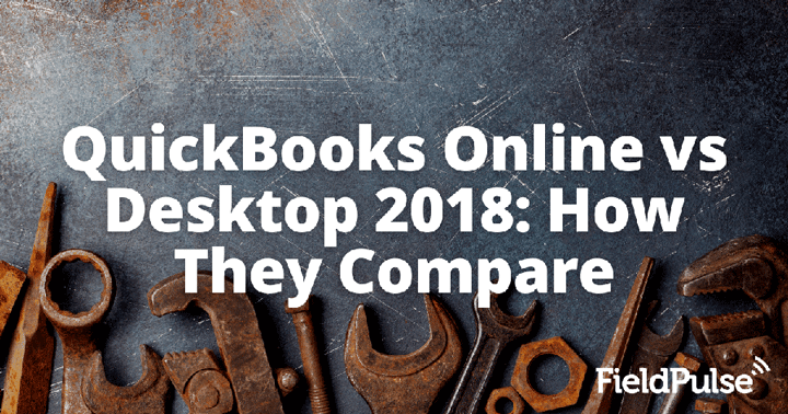 QuickBooks Online vs Desktop 2018: How They Compare