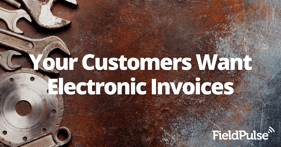 Your Customers Want Electronic Invoices
