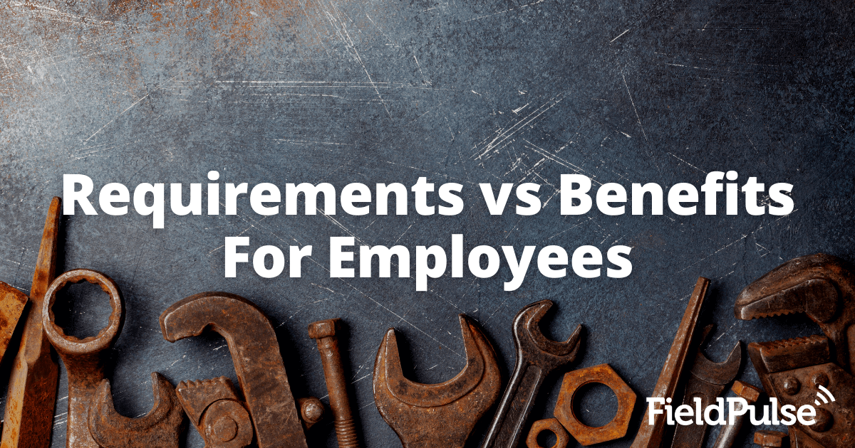 Employer Requirements vs Benefits