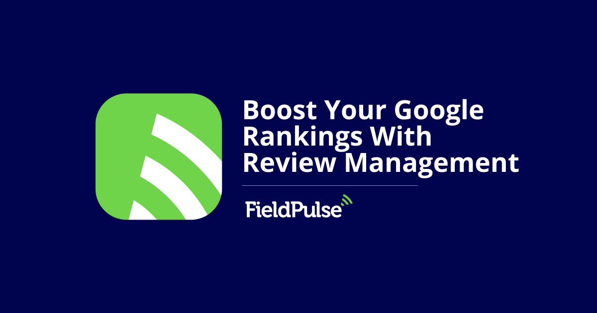 Boost Your Google Rankings With Review Management